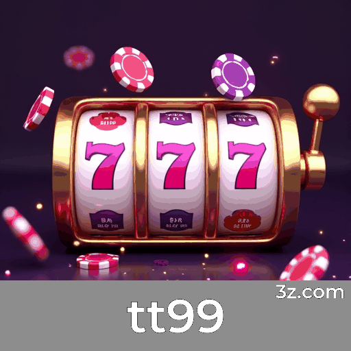 tt99: Plataforma Confiável de Apostas e Cassino